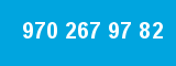970 267 97 82